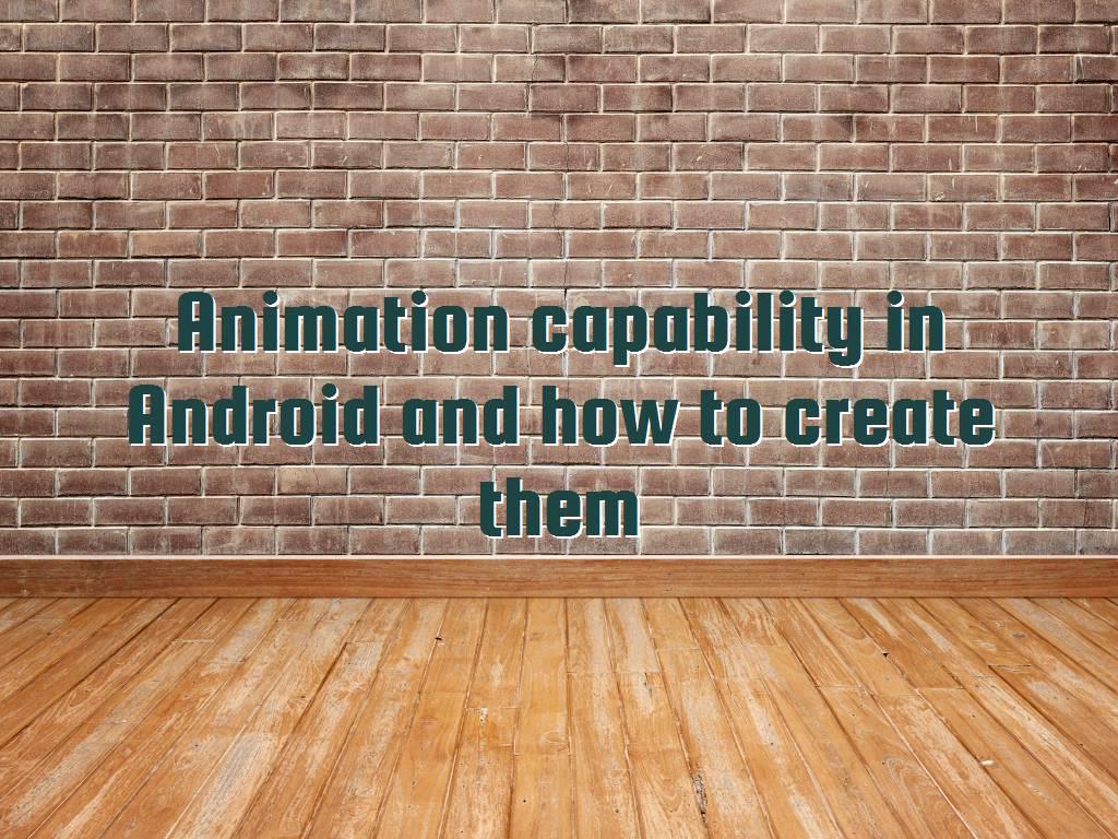 With the increase of versions of different types of operating systems, especially the Android operating system, new features and capabilities were added to them. Animation capability in Android