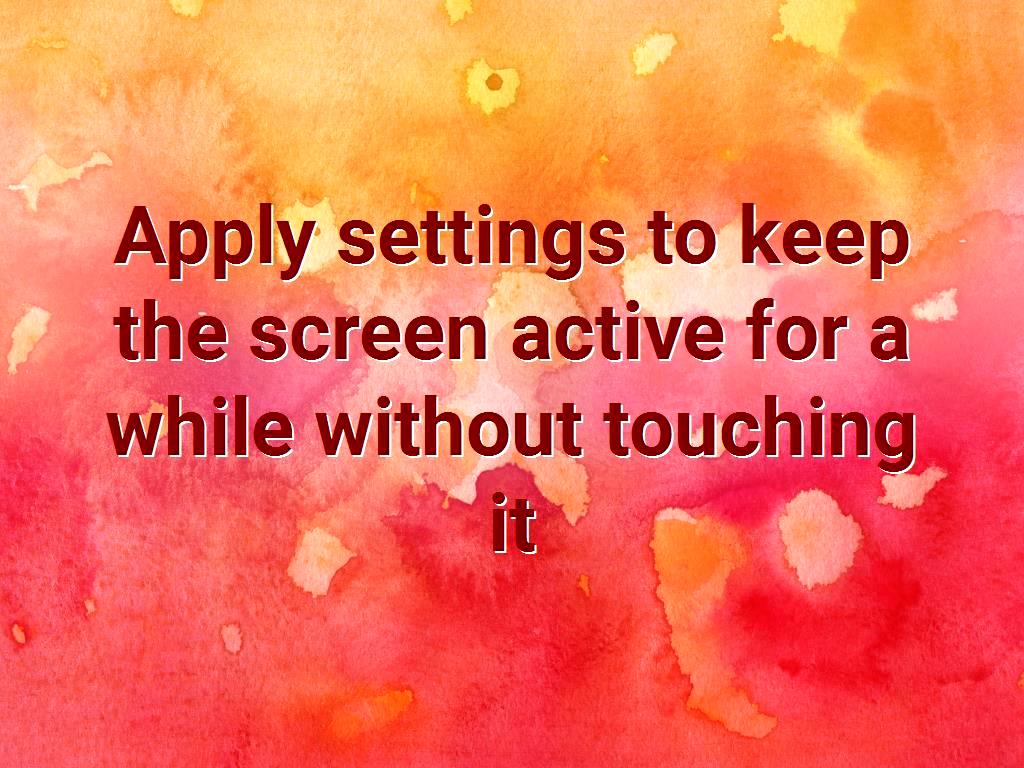 When running applications on the Android system, the screen should be on so that users can see the changes and operations that are performed on it. settings to keep the screen