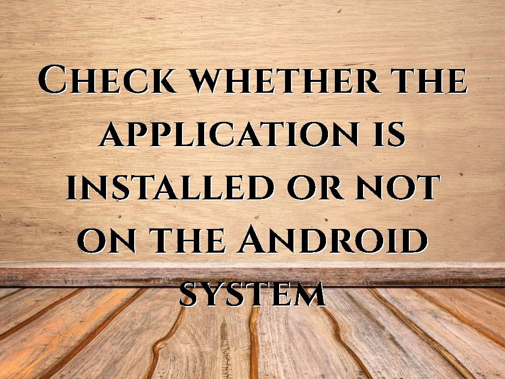 mong these settings, we can mention whether the application designed on the operating system is installed or not. For example, using user interfaces, users can easily use them to be informed whether the application is installed on the system or not. In this part of the tutorial, we want to tell users about whether or not the application is installed on the system. Also, if the application is not installed on the system, go to the application application is installed