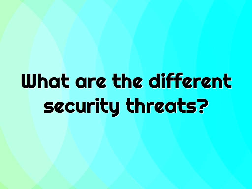 12-types-of-security-threat-and-how-to-protect-against-them