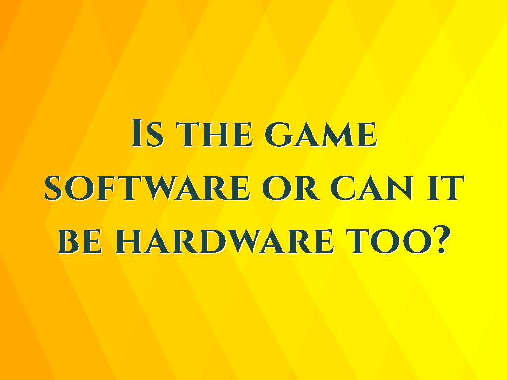 Computers, smartphones and game consoles are made up of two main parts, hardware and software. Each of these two parts can be hardware too