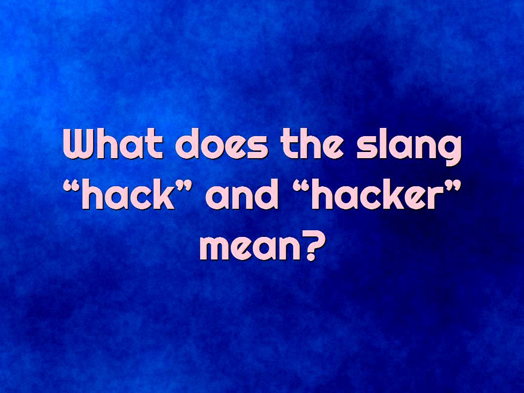 what-does-the-slang-hack-and-hacker-mean