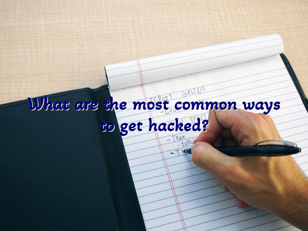 Hacking can be done in several ways, here we will discuss the most common ways to get hacked so that you can provide more security for your system by raising your awareness. ways to get hacked