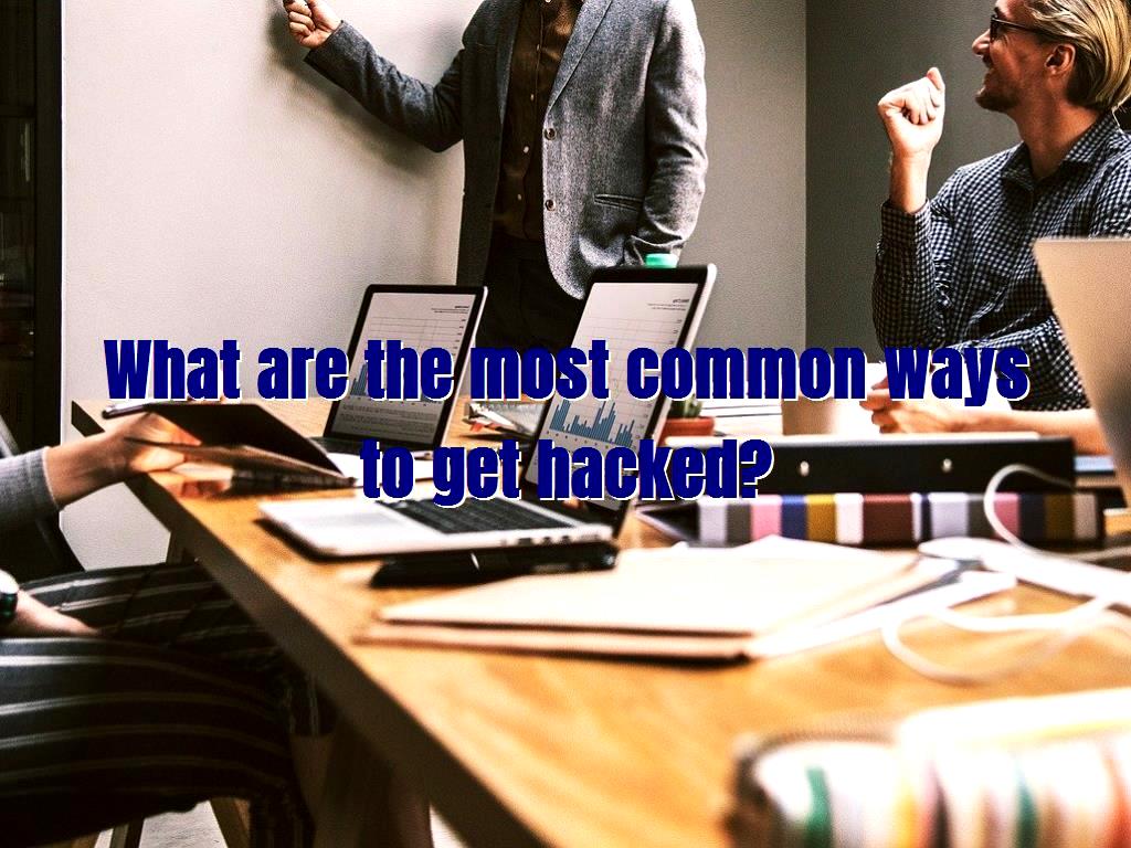 Hacking can be done in several ways, here we will discuss the most common ways to get hacked so that you can provide more security for your system by raising your awareness. ways to get hacked