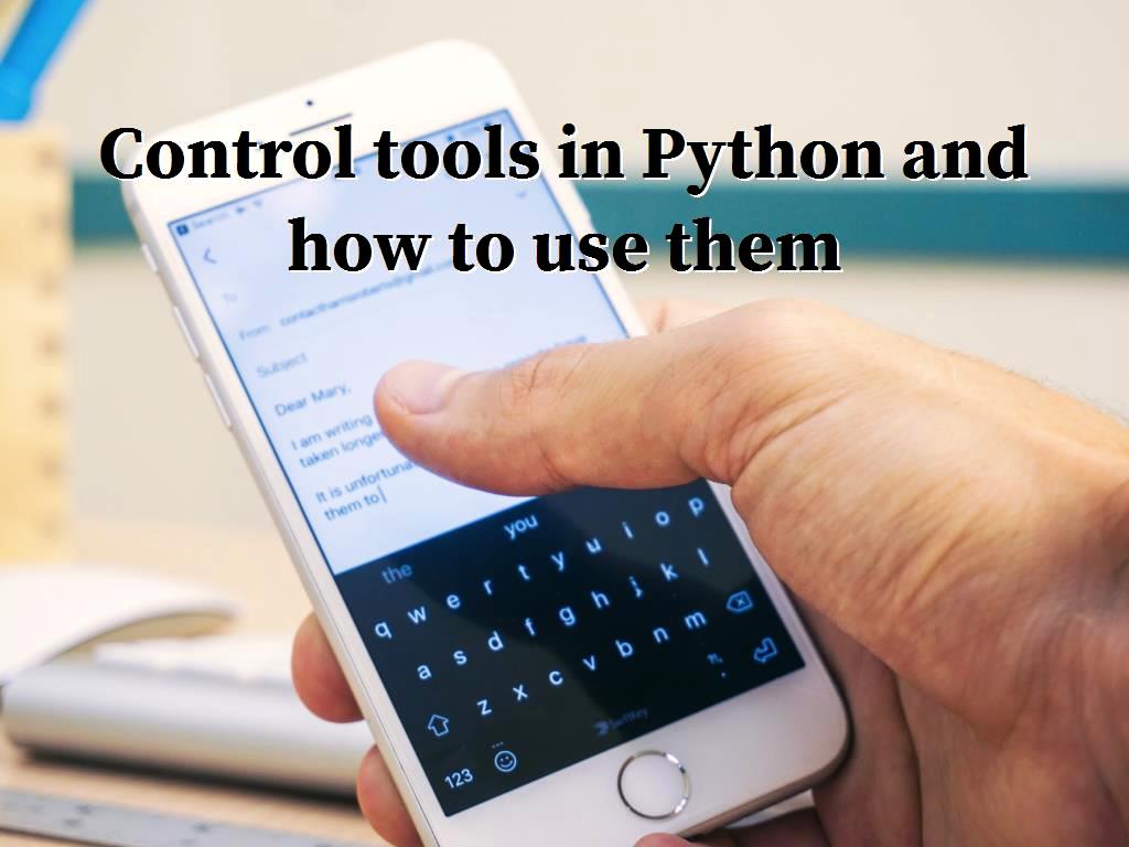 To learn some of the control tools that exist in the Python programming language, you must first become familiar with their functionality and then learn the related syntaxes for using them in the Python programming language. Control tools in Python and