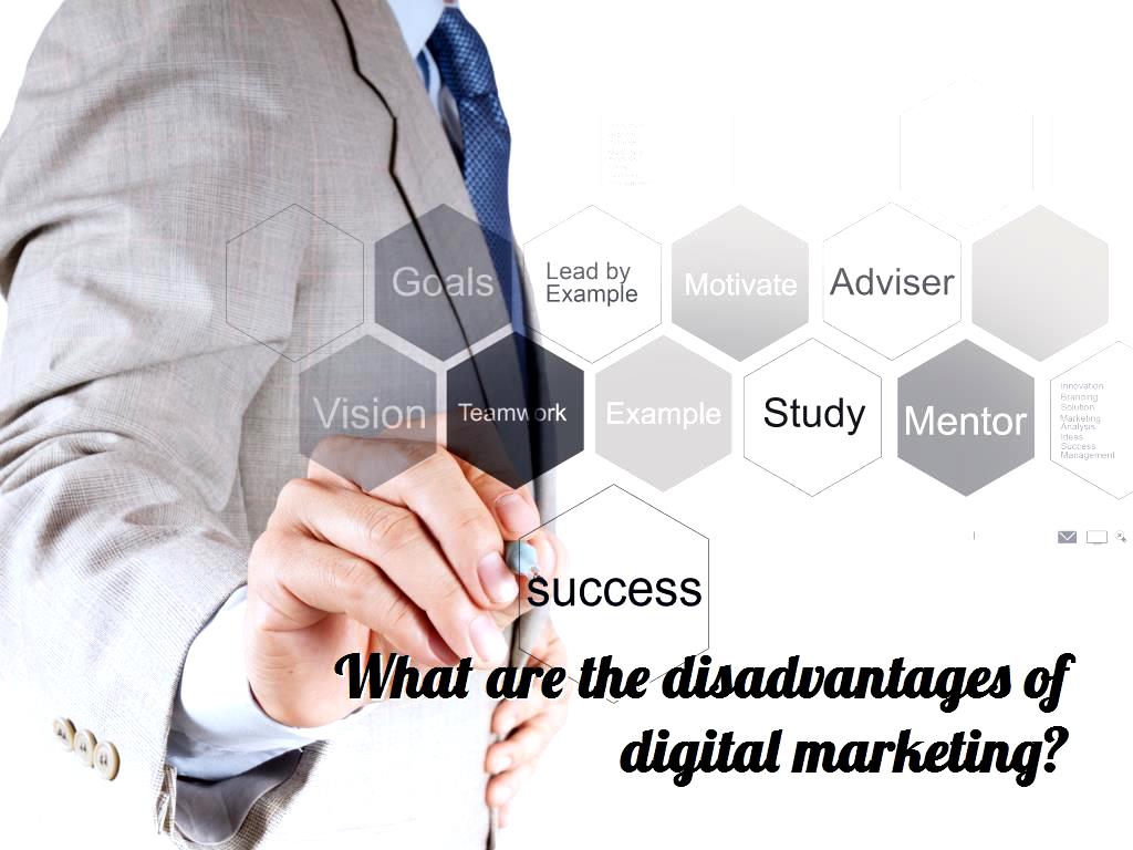 Although digital marketing helps many people in the field today, while being useful, it can also have disadvantages that are mentioned in this article. disadvantages of digital marketing