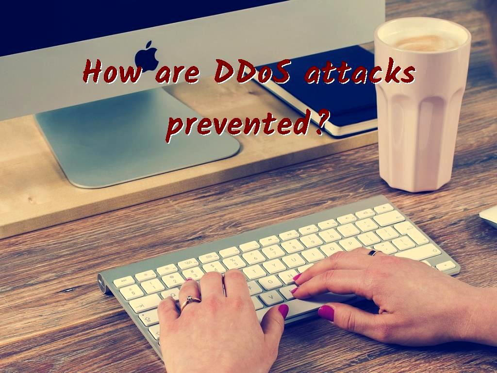 How Are DDoS Attacks Prevented 