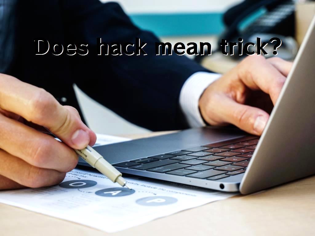 does-hack-mean-trick