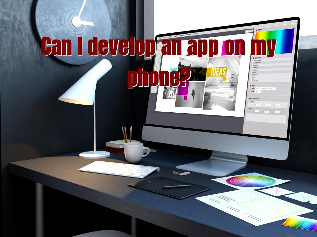 can-i-develop-an-app-on-my-phone